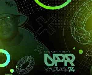 Soul Varti, UPR Vaults Vol. 74 Mix, mp3, download, datafilehost, toxicwap, fakaza, Afro House, Afro House 2021, Afro House Mix, Afro House Music, Afro Tech, House Music